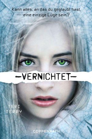 [Dystopie Trilogie 03] • Vernichtet